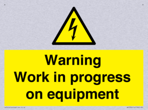 Warning Work in progress on equipment